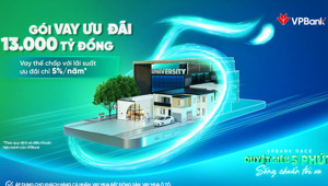 VPBank triển khai nhiều gói vay ưu đãi với lãi suất chỉ từ 5%/năm