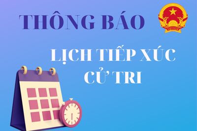 Điều chỉnh lịch tiếp xúc cử tri của đại biểu HĐND TP Hà Nội 
