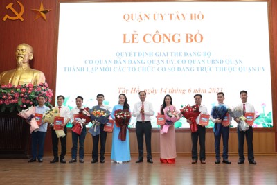 Giải thể 2 Đảng bộ trực thuộc Quận ủy Tây Hồ