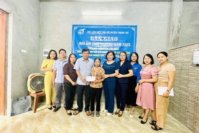 Hội LHPN huyện Thanh Trì bàn giao mái ấm tình thương cho hội viên