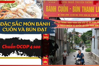 Đặc sắc món bánh cuốn và bún đạt chuẩn OCOP 4 sao