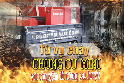 Từ vụ cháy chung cư mini và chuyện đi cùng xe buýt