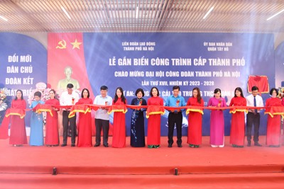 Tây Hồ: Gắn biển công trình chào mừng Đại hội Công đoàn thành phố 