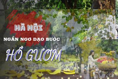 Hà Nội vào Thu - ngẩn ngơ dạo bước hồ Gươm