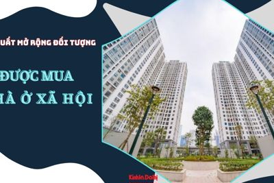 Đề xuất mở rộng đối tượng được mua nhà ở xã hội