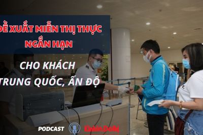 Đề xuất miễn thị thực ngắn hạn cho khách Trung Quốc