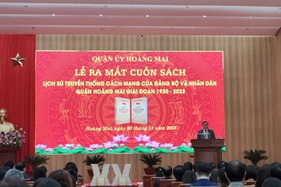 Quận ủy Hoàng Mai: Ra mắt cuốn sách lịch sử truyền thống địa phương