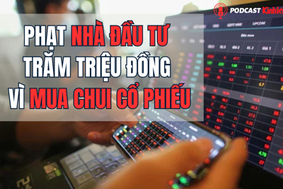 Phạt nhà đầu tư trăm triệu đồng vì mua chui cổ phiếu