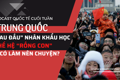 Trung Quốc “đau đầu” nhân khẩu học, thế hệ “rồng con” có làm nên chuyện?