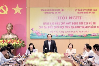 Nâng cao hiệu quả tiếp xúc cử tri của đại biểu Quốc hội TP Hà Nội