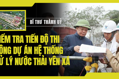 Đẩy nhanh tiến độ, sớm vận hành nhà máy xử lý nước thải Yên Xá