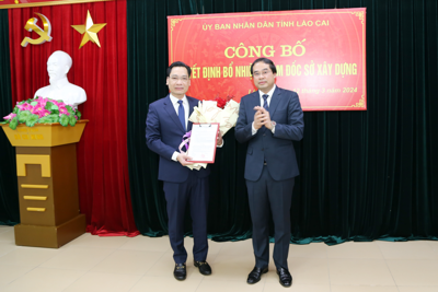 Lào Cai bổ nhiệm tân Giám đốc Sở Xây dựng