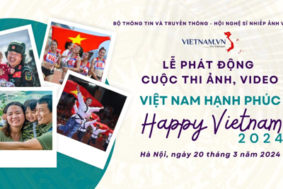 Khởi động cuộc thi ảnh, video “Việt Nam hạnh phúc - Happy Vietnam 2024"