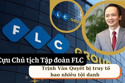 Cựu Chủ tịch Tập đoàn FLC Trịnh Văn Quyết bị truy tố bao nhiêu tội danh?
