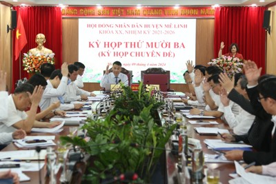 HĐND huyện Mê Linh họp, xem xét, quyết định các vấn đề quan trọng