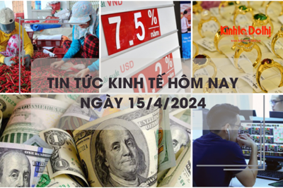 Tin tức kinh tế ngày 15/4/2024: tỷ giá USD ngân hàng tăng cao kỷ lục