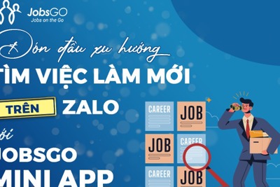 Đón đầu xu hướng tìm việc làm mới trên Zalo với JobsGO Mini App