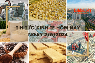 Tin tức kinh tế ngày 2/5/2024: lãi suất tiền gửi tiết kiệm thấp nhất lịch sử