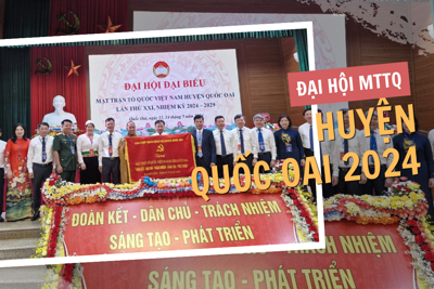 Quốc Oai tổ chức thành công đại hội MTTQ huyện lần thứ XXI