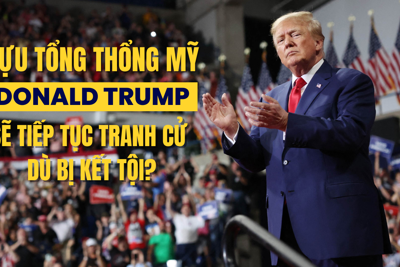 Ông Donald Trump có tiếp tục được tranh cử sau khi bị kết tội?