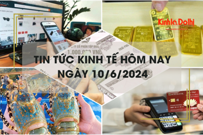 Tin tức kinh tế ngày 10/6/2024: giá vàng thế giới giảm mạnh nhất trong 4 năm