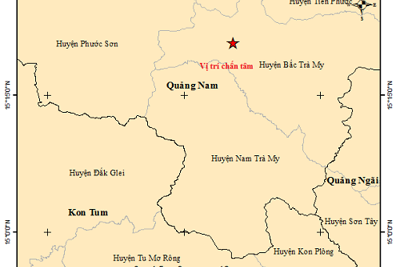 Quảng Nam: Xảy ra động đất tại huyện Nam Trà My