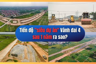 Tiến độ "siêu dự án" Vành đai 4 sau 1 năm ra sao?