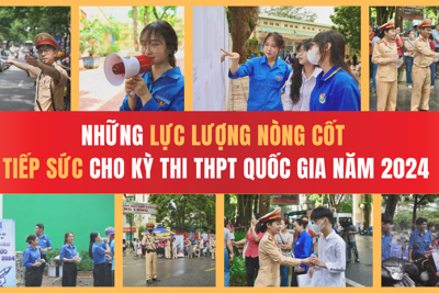 Xúc động những hình ảnh tiếp sức cho kỳ thi THPT Quốc gia năm 2024