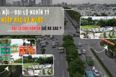 Hà Nội - Đại lộ nghìn tỷ ngập rác và nước