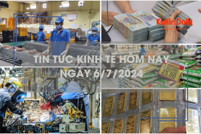 Tin tức kinh tế ngày 6/7/2024: giá vàng lên đỉnh cao nhất 1 tháng