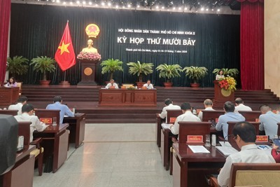 HĐND TP Hồ Chí Minh bàn thảo nhiều nội dung quan trọng tại kỳ họp 17