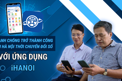 iHanoi - Ứng dụng tiện lợi, hữu ích cho người dân và doanh nghiệp