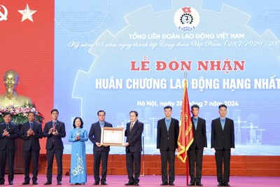 Công đoàn Việt Nam không ngừng lớn mạnh, trưởng thành, đồng hành cùng người lao động