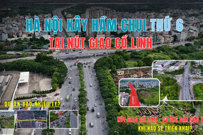 Hà Nội xây hầm chui tại nút giao Cổ Linh