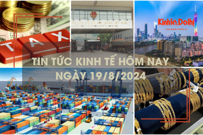 Tin tức kinh tế ngày 19/8: thu hồi 50.527 tỷ đồng tiền nợ thuế