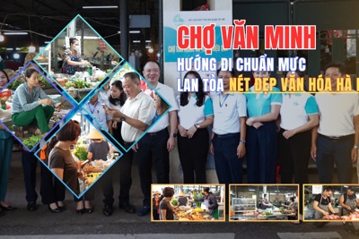 Chợ văn minh - Hướng đi chuẩn mực, lan tỏa nét đẹp văn hóa Hà Nội