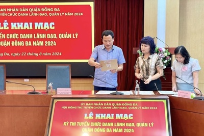 Quận Đống Đa khai mạc kỳ thi tuyển chức danh lãnh đạo, quản lý