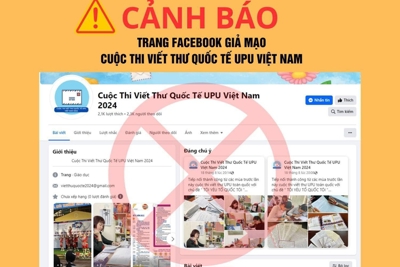 Xuất hiện trang fanpage giả mạo Cuộc thi Viết thư quốc tế UPU tại Việt Nam