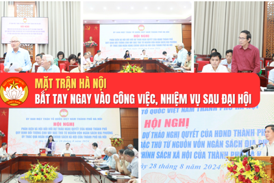 Mặt trận Hà Nội bắt tay ngay vào công việc, nhiệm vụ sau Đại hội