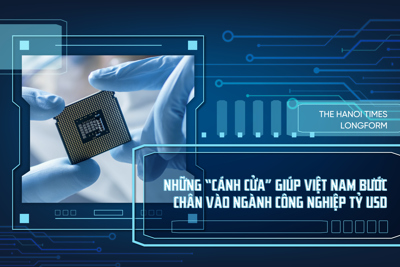 Những "cánh cửa" giúp Việt Nam bước chân vào ngành công nghiệp tỷ USD