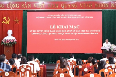 Thanh Oai: khai mạc kỳ thi chức danh lãnh đạo, quản lý năm 2024