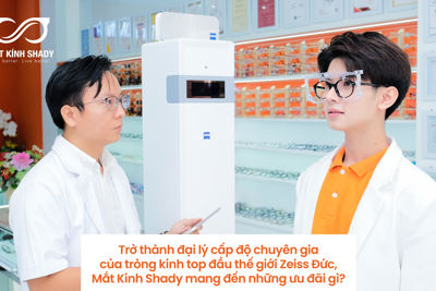 Đại lý tròng kính top đầu thế giới Zeiss Đức,Mắt Kính Shady có ưu đãi gì?