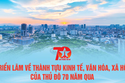 Triển lãm thành tựu kinh tế, văn hóa, xã hội của Thủ đô qua 70 năm