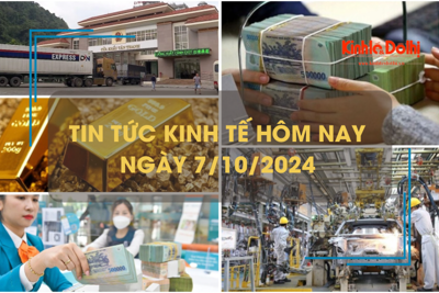 Tin tức kinh tế ngày 7/10: ngân sách Nhà nước thặng dư 192.000 tỷ đồng