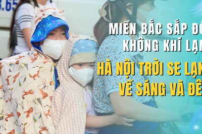 Miền Bắc sắp đón không khí lạnh, Hà Nội trời se lạnh về sáng và đêm