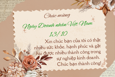 Lời chúc mừng nhân Ngày Doanh nhân Việt Nam 13/10/2024 cho đối tác, bạn bè