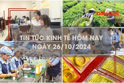 Tin tức kinh tế ngày 26/10: thu ngân sách cả năm 2024 ước tăng trên 10%