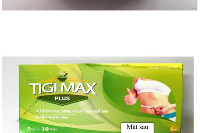 Viên uống giảm cân cấp tốc Tigi Max Plus chứa chất cấm Sibutramine