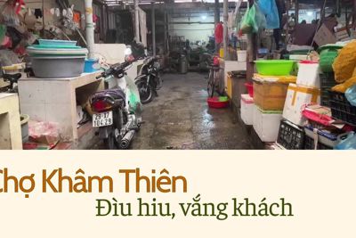 Chợ Khâm Thiên ế ẩm, vắng khách