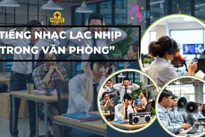 “Tiếng nhạc lạc nhịp trong văn phòng”